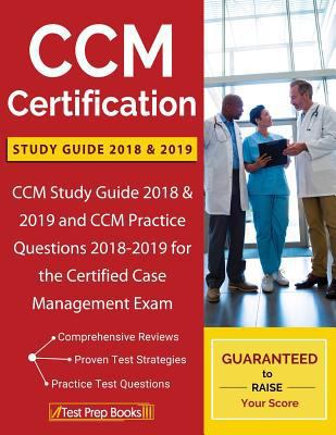 CCM Certification Study Guide 2018 & 2019: CCM ... 1628455403 Book Cover