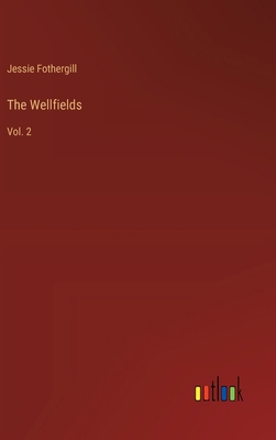 The Wellfields: Vol. 2 3368938533 Book Cover