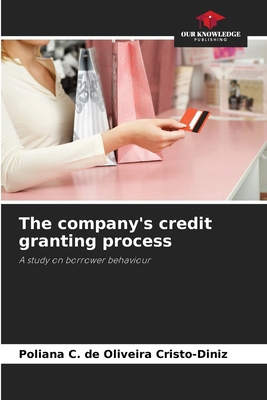 The company's credit granting process 620943519X Book Cover