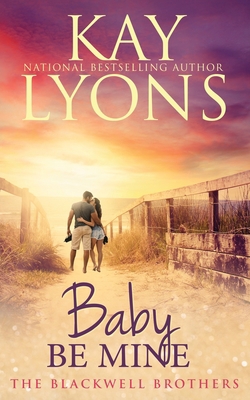 Baby Be Mine 1961257254 Book Cover
