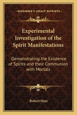 Experimental Investigation of the Spirit Manife... 1162735740 Book Cover
