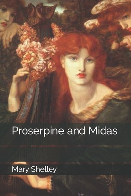 Proserpine and Midas 1693206781 Book Cover