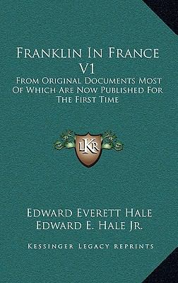 Franklin in France V1: From Original Documents ... 1163431931 Book Cover