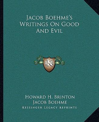 Jacob Boehme's Writings On Good And Evil 1162864540 Book Cover