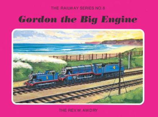 The Railway Series No. 8: Gordon the Big Engine... 1405203382 Book Cover