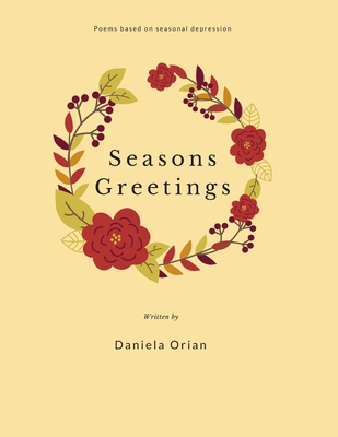 Seasons Greetings: Poems about seasonal depression 1676135332 Book Cover