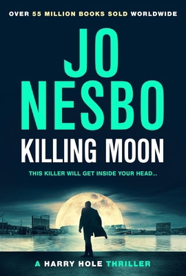 Killing Moon: The NEW Sunday Times bestselling ... 1787303799 Book Cover