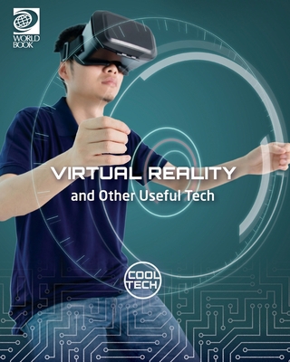 Virtual Reality and Other Useful Tech 0716625423 Book Cover