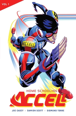 Accell Vol. 1: Home Schooling 1941302378 Book Cover
