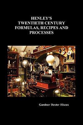 Henley's Twentieth Century Formulas, Recipes an... 1849027978 Book Cover