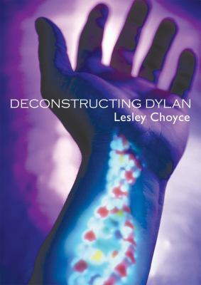 Deconstructing Dylan 1554885191 Book Cover