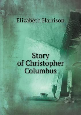 Story of Christopher Columbus 5518860978 Book Cover