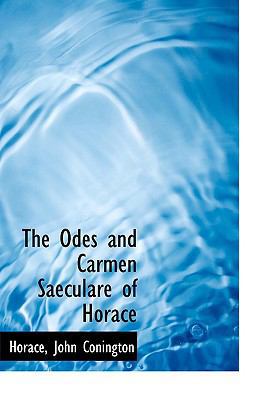 The Odes and Carmen Saeculare of Horace [Large Print] 0554514109 Book Cover