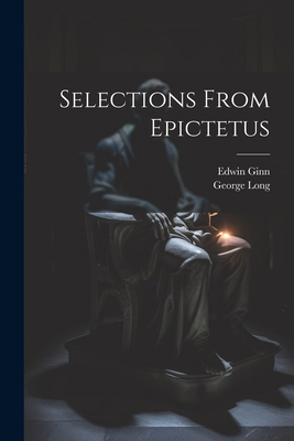 Selections From Epictetus 1022669346 Book Cover