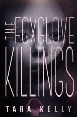 The Foxglove Killings 163375166X Book Cover