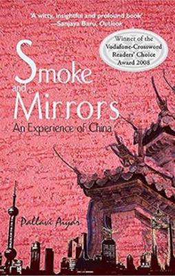Smoke and Mirrors: An Experience of China 8172238460 Book Cover