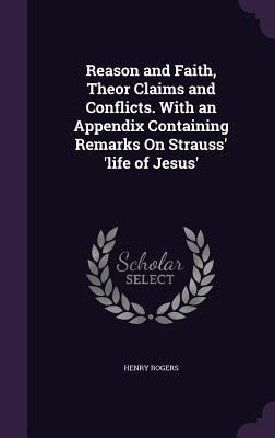 Reason and Faith, Theor Claims and Conflicts. W... 1355772613 Book Cover