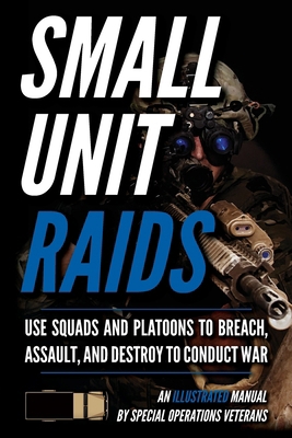 Advanced Small Unit Tactics: An Illustrated Manual B0H7N81MG3 Book Cover