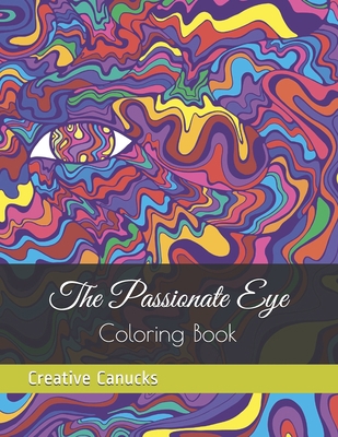 The Passionate Eye: Coloring Book B0914WWBJ3 Book Cover