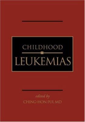 Childhood Leukemias 0521581761 Book Cover