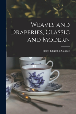 Weaves and Draperies, Classic and Modern 1014290058 Book Cover