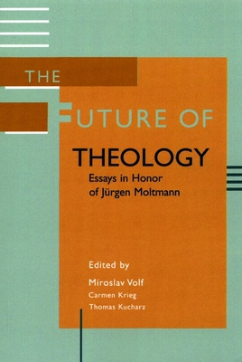 The Future of Theology: Essays in Honor of Jurg... 0802849539 Book Cover