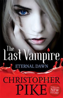 The Eternal Dawn (Last Vampire) 1444902229 Book Cover