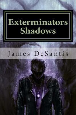 Exterminators Shadows 1492802840 Book Cover