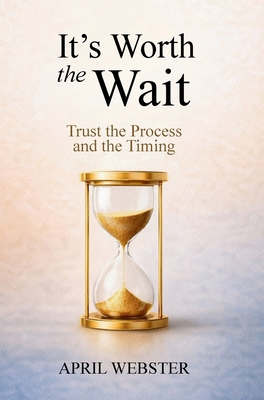 It's Worth The Wait B0GQ3MFN5D Book Cover