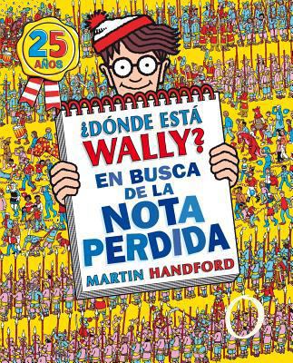 Donde Esta Wally? En Busca de La Nota Perdida [Spanish] 8466643141 Book Cover