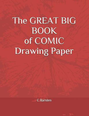 The Great Big Book of Comic Drawing Paper 172372520X Book Cover