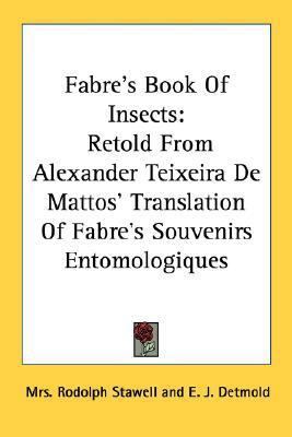 Fabre's Book Of Insects: Retold From Alexander ... 1432581104 Book Cover