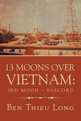 13 Moons over Vietnam: 3Rd Moon Discord 172833070X Book Cover