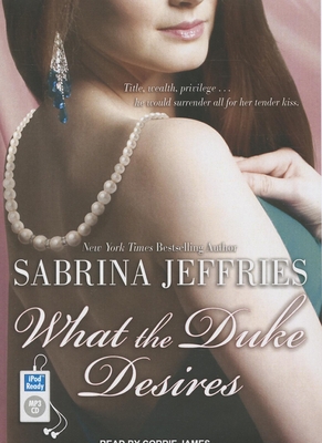 What the Duke Desires 145266269X Book Cover