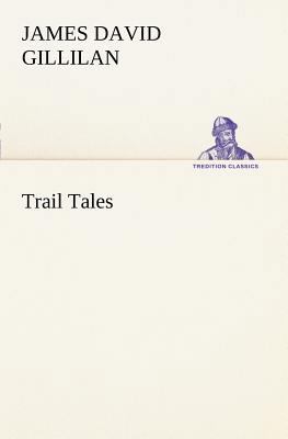 Trail Tales 3849149927 Book Cover