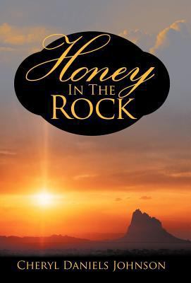 Honey in the Rock 1469745194 Book Cover
