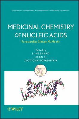 Medicinal Chemistry of Nucleic Acids 0470596686 Book Cover