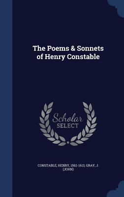 The Poems & Sonnets of Henry Constable 1340121948 Book Cover