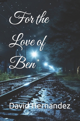 For the Love of Ben B0DS6DGZB3 Book Cover