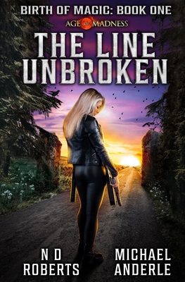 The Line Unbroken: Birth of Magic Book 1 1642029106 Book Cover