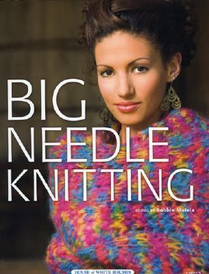 Big Needle Knitting 1592171109 Book Cover