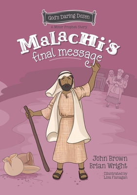 Malachi's Final Message: The Minor Prophets, Bo... 1527109445 Book Cover