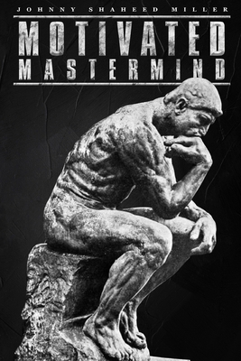 Motivated MasterMind B0CWDF87S4 Book Cover