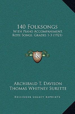 140 Folksongs: With Piano Accompaniment, Rote S... 1169272576 Book Cover