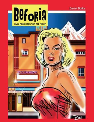 Beforia. Small press comics that time forgot. 1490522026 Book Cover