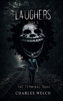 Laughers 5: The Terminal Road B0BTKMC4Y7 Book Cover