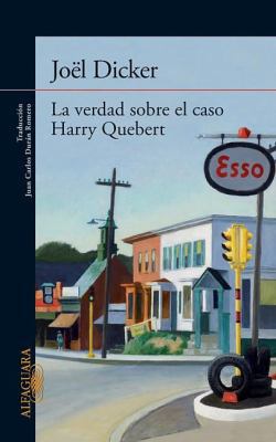 La Verdad Sobre El Caso Harry Quebert [Spanish] 0882725629 Book Cover