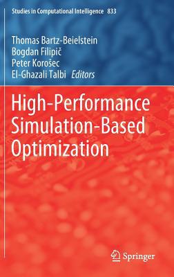 High-Performance Simulation-Based Optimization 3030187632 Book Cover