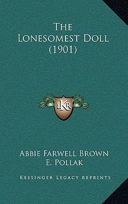 The Lonesomest Doll (1901) 1169026087 Book Cover