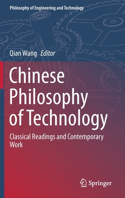 Chinese Philosophy of Technology: Classical Rea... 981151951X Book Cover